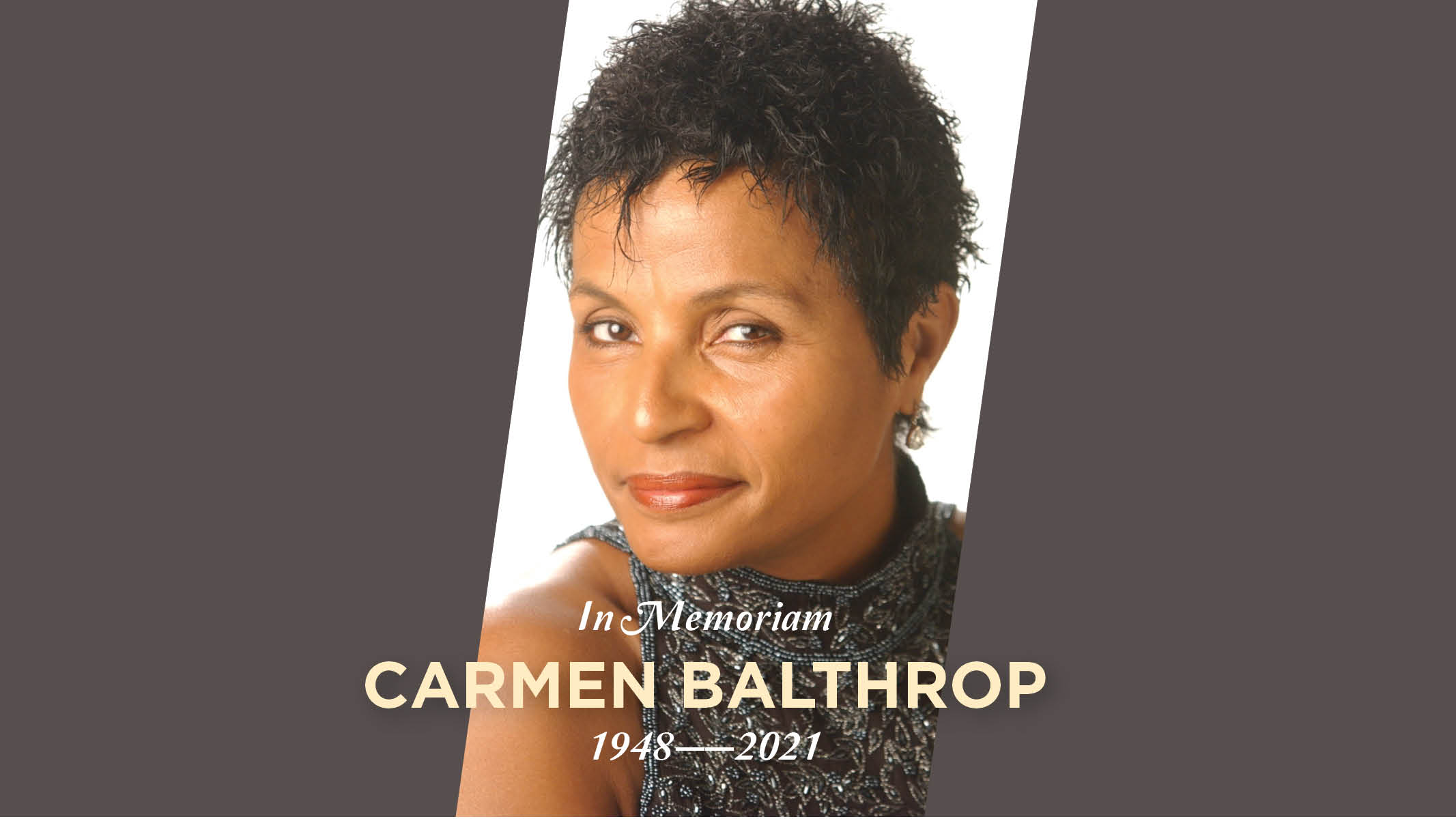  Professor Carmen Balthrop with text that says "In Memoriam: Carmen Balthrop: 1948-2021"