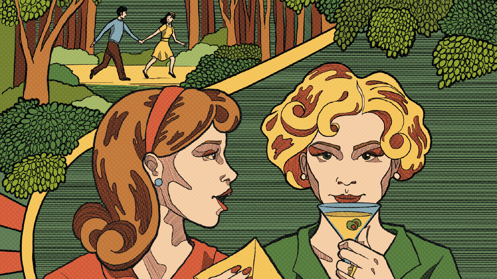 An illustration of two women. One is facing the other and holding a letter, while the other is facing directly towards to audience and holding a martini glass. In the background, a couple is running away in a forest.